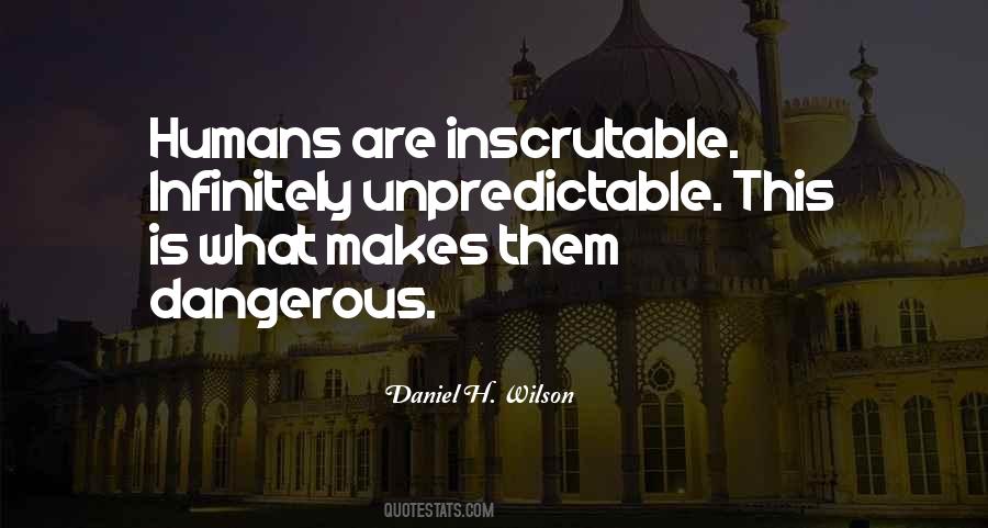 Daniel H. Wilson Quotes #561075