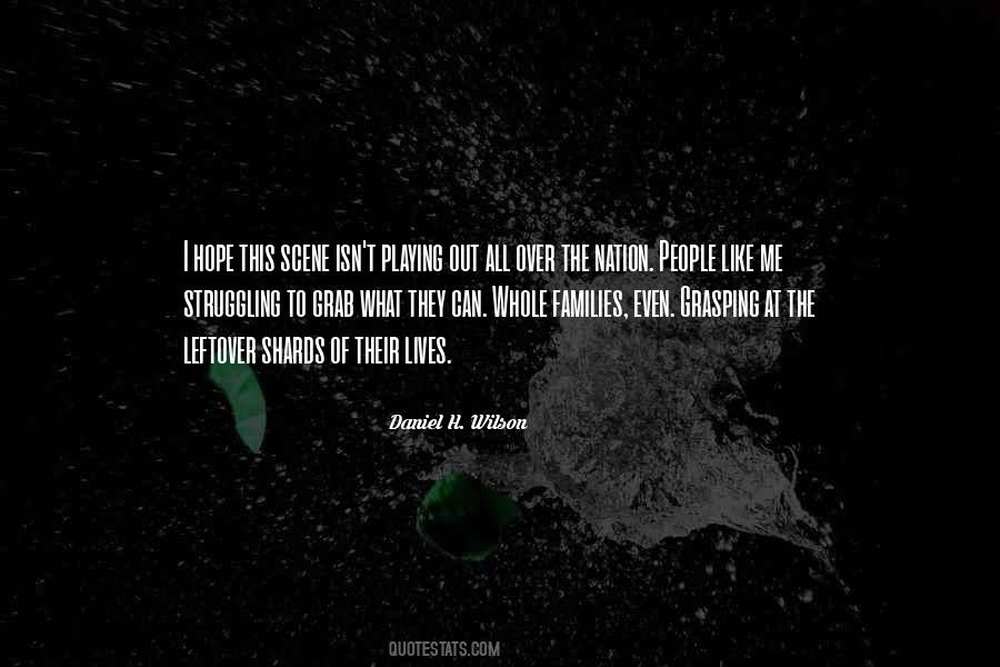 Daniel H. Wilson Quotes #597157