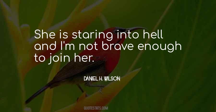 Daniel H. Wilson Quotes #673223