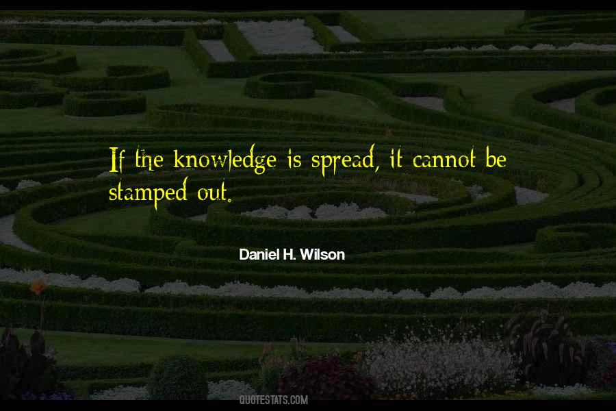 Daniel H. Wilson Quotes #704968