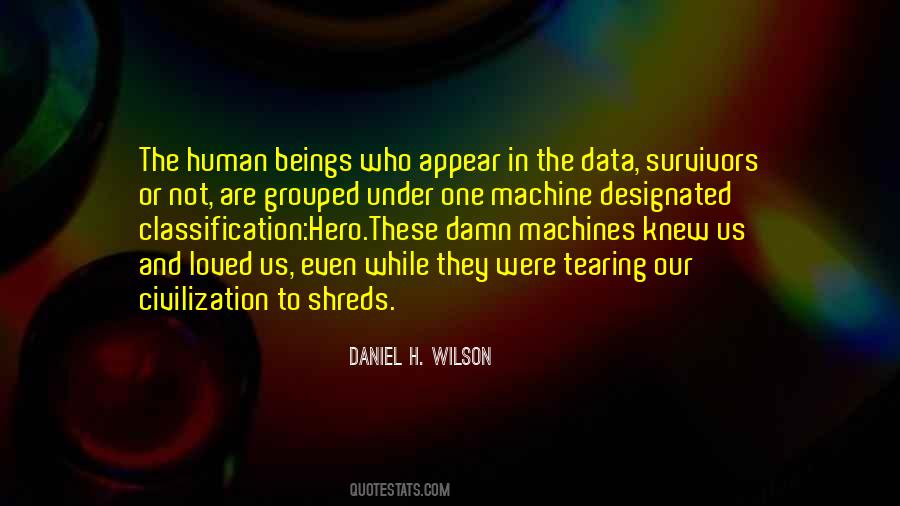 Daniel H. Wilson Quotes #707716