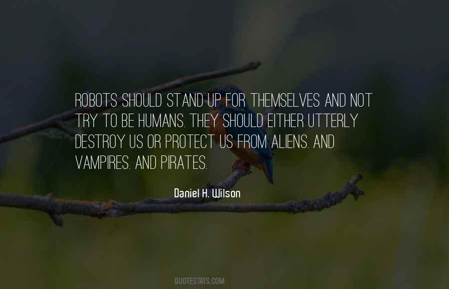 Daniel H. Wilson Quotes #9057