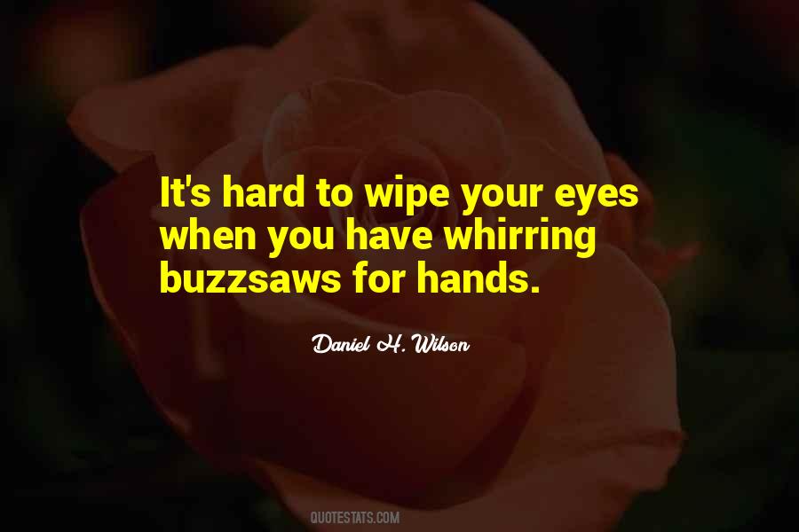 Daniel H. Wilson Quotes #933744