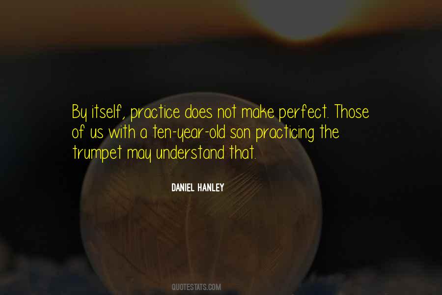 Daniel Hanley Quotes #1735430
