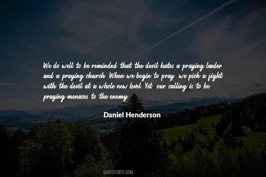 Daniel Henderson Quotes #1588017