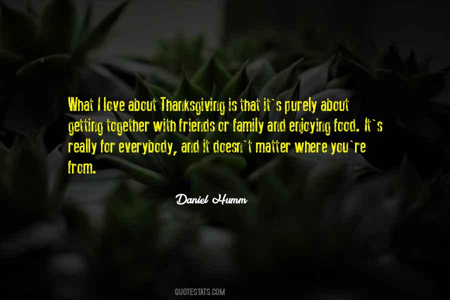 Daniel Humm Quotes #1110071