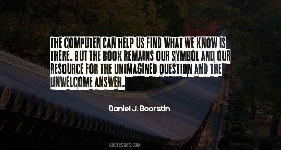 Daniel J. Boorstin Quotes #374530