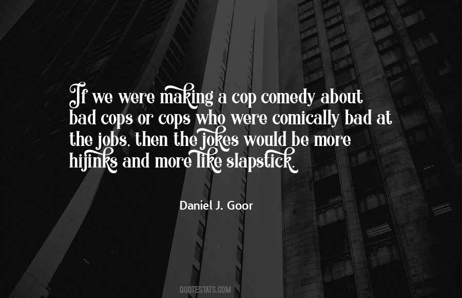 Daniel J. Goor Quotes #1551712