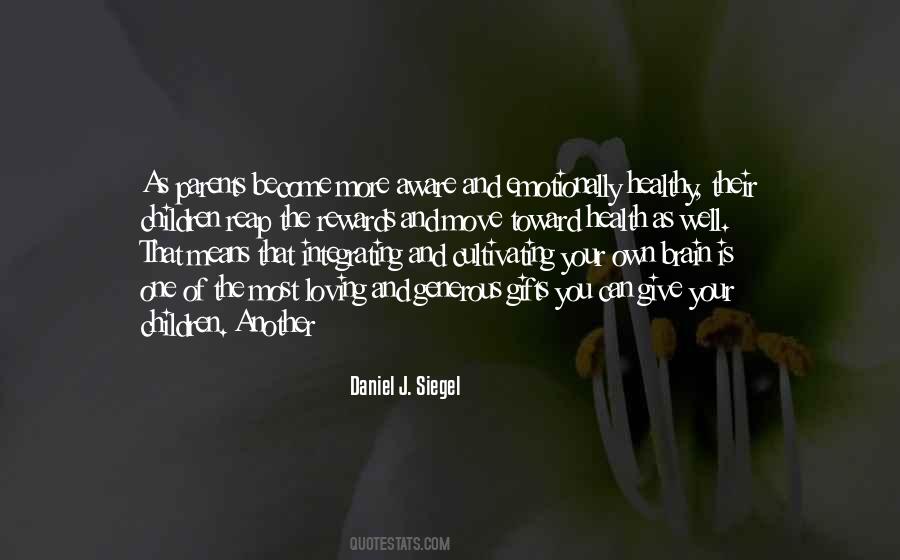 Daniel J. Siegel Quotes #935831