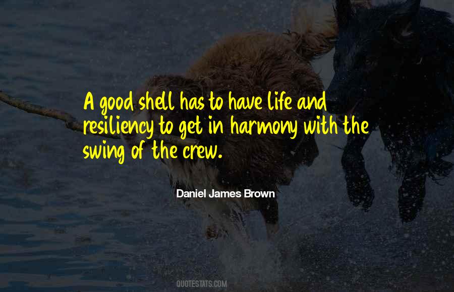 Daniel James Brown Quotes #1272048