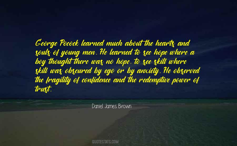 Daniel James Brown Quotes #1574902