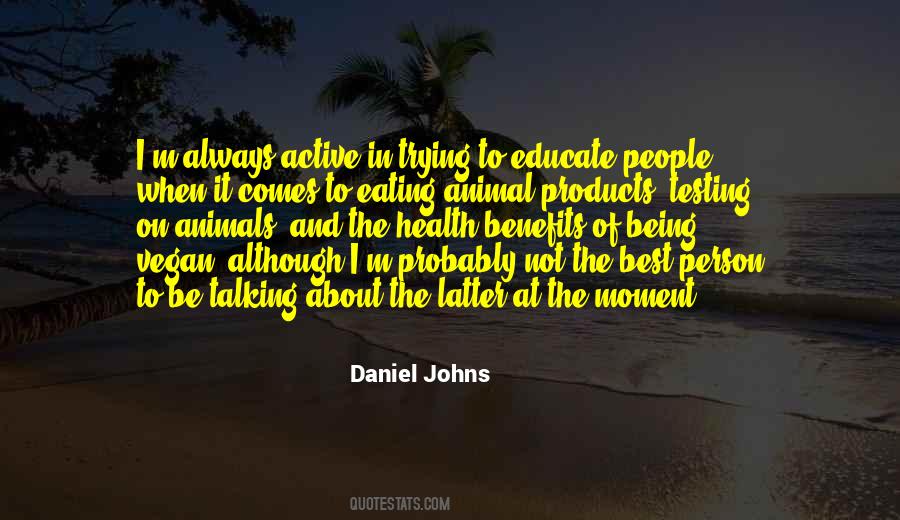 Daniel Johns Quotes #1220468