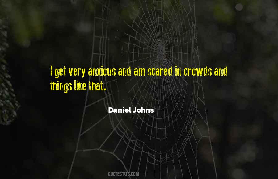 Daniel Johns Quotes #406832