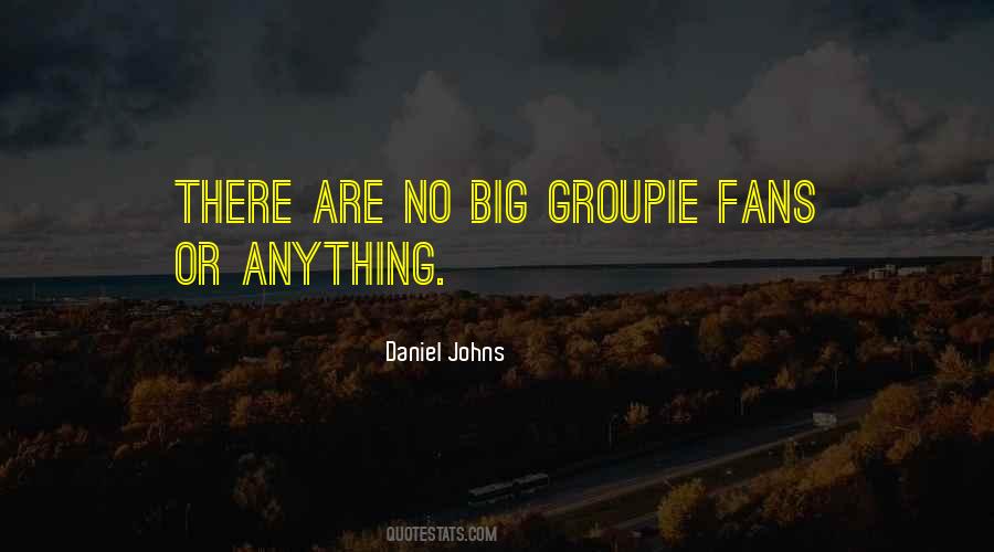 Daniel Johns Quotes #545798