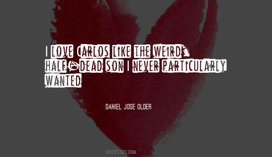 Daniel Jose Older Quotes #1124823