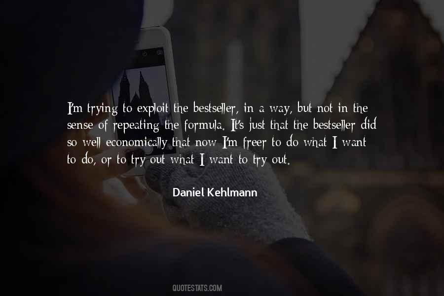 Daniel Kehlmann Quotes #1627555