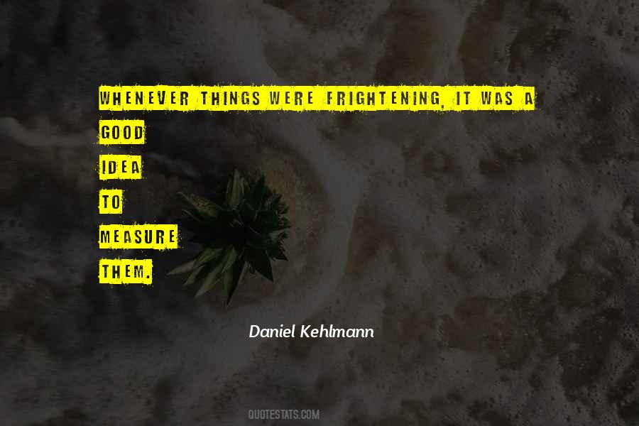 Daniel Kehlmann Quotes #578658