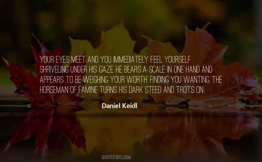 Daniel Keidl Quotes #624048
