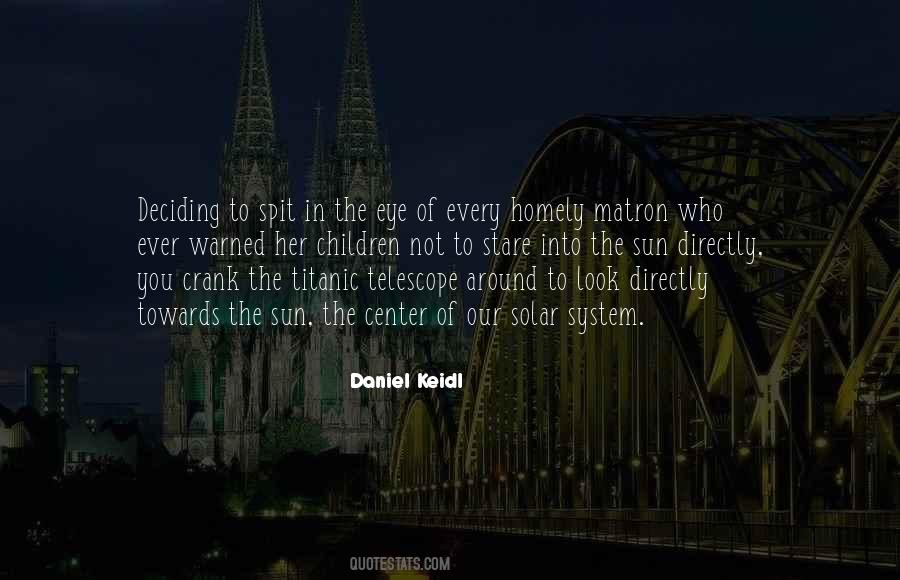 Daniel Keidl Quotes #86824