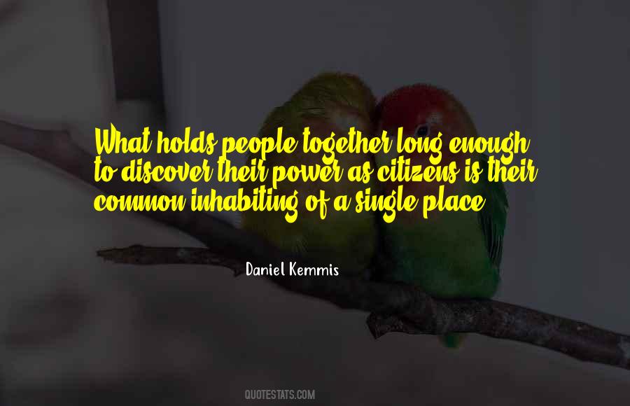 Daniel Kemmis Quotes #966403 Daniel Kemmis Quotes #966403
