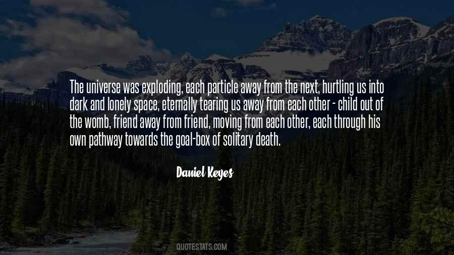 Daniel Keyes Quotes #1102006