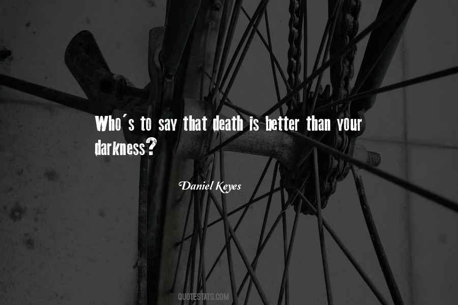 Daniel Keyes Quotes #1342212