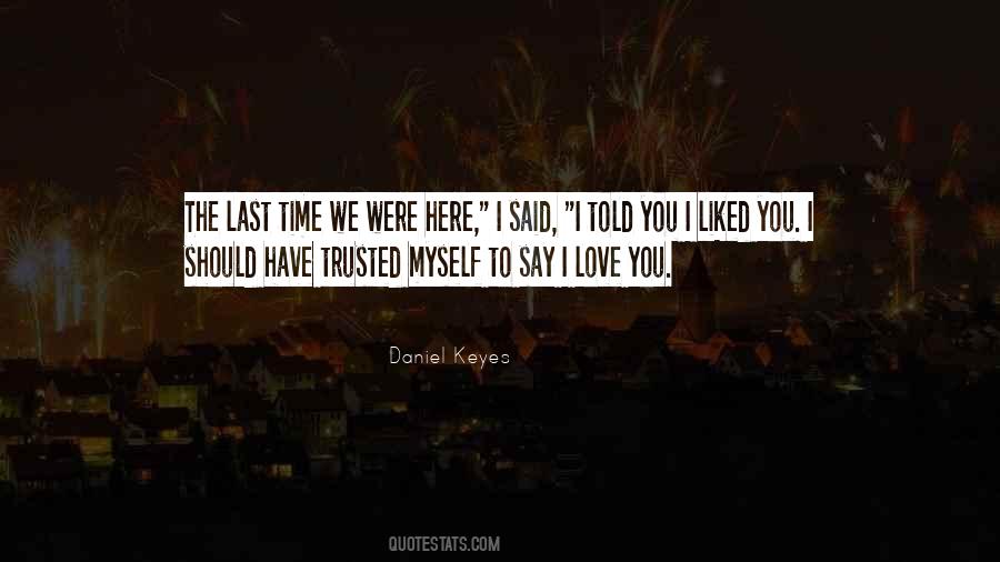 Daniel Keyes Quotes #1370170