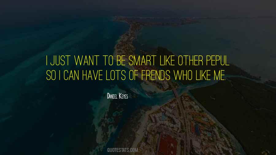 Daniel Keyes Quotes #616283