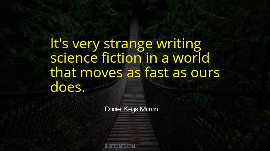 Daniel Keys Moran Quotes #1091756