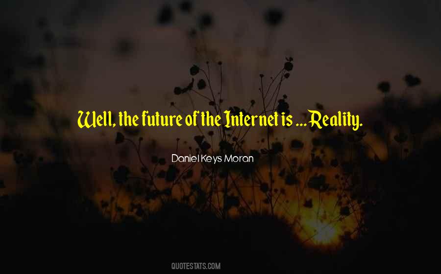 Daniel Keys Moran Quotes #1154342