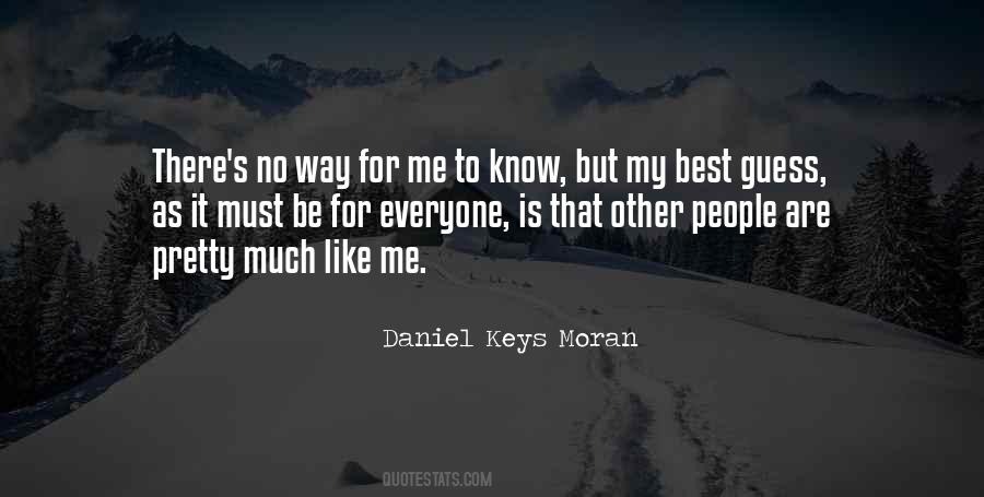 Daniel Keys Moran Quotes #1155539