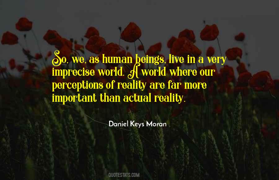 Daniel Keys Moran Quotes #428028