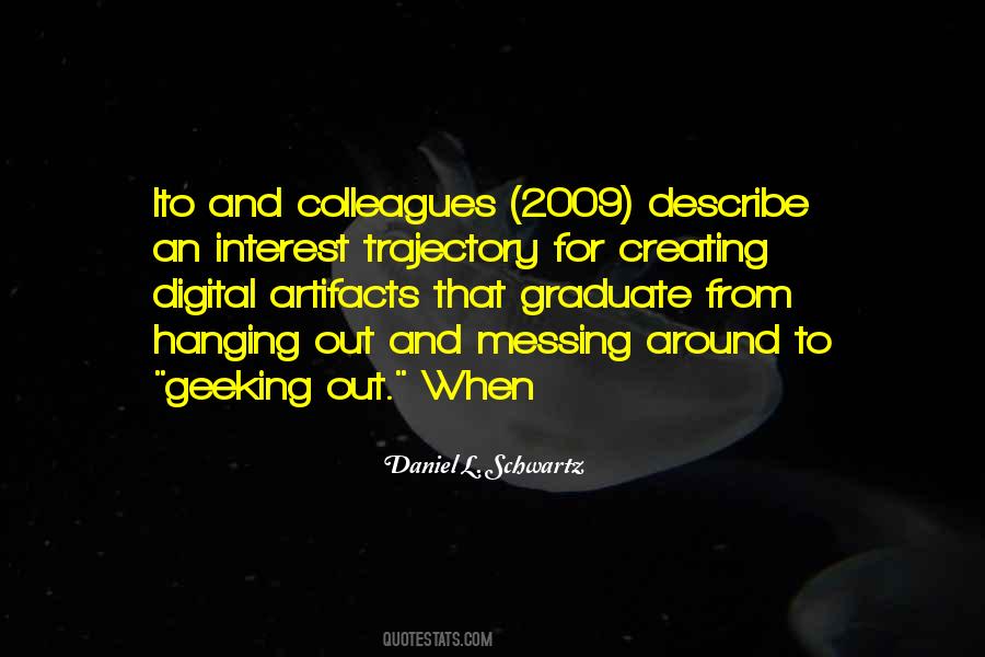 Daniel L. Schwartz Quotes #699599 Daniel L. Schwartz Quotes #699599