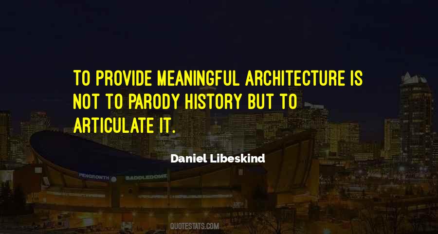 Daniel Libeskind Quotes #342231