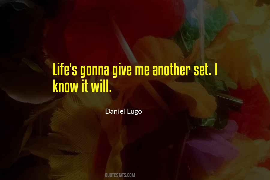 Daniel Lugo Quotes #1022499