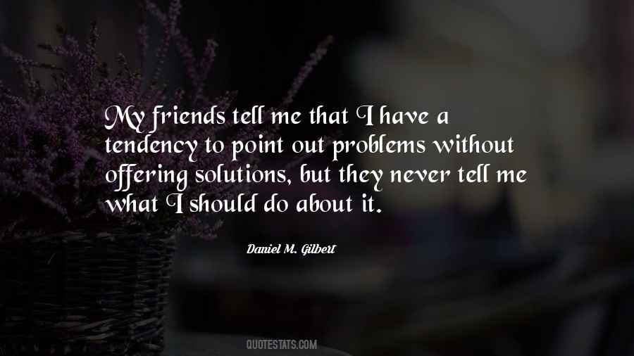 Daniel M. Gilbert Quotes #1109260 Daniel M. Gilbert Quotes #1109260