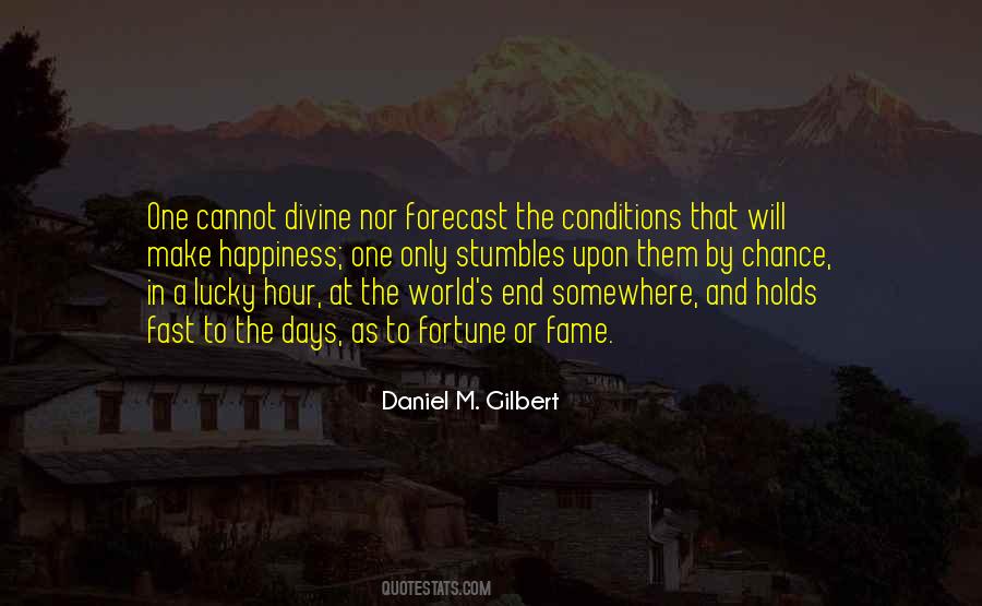 Daniel M. Gilbert Quotes #1222233