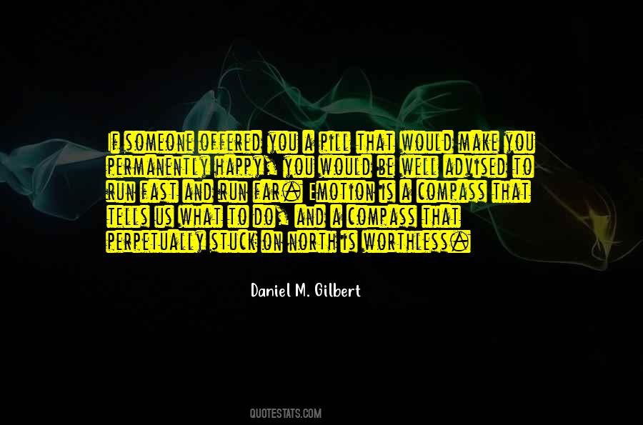 Daniel M. Gilbert Quotes #1224329