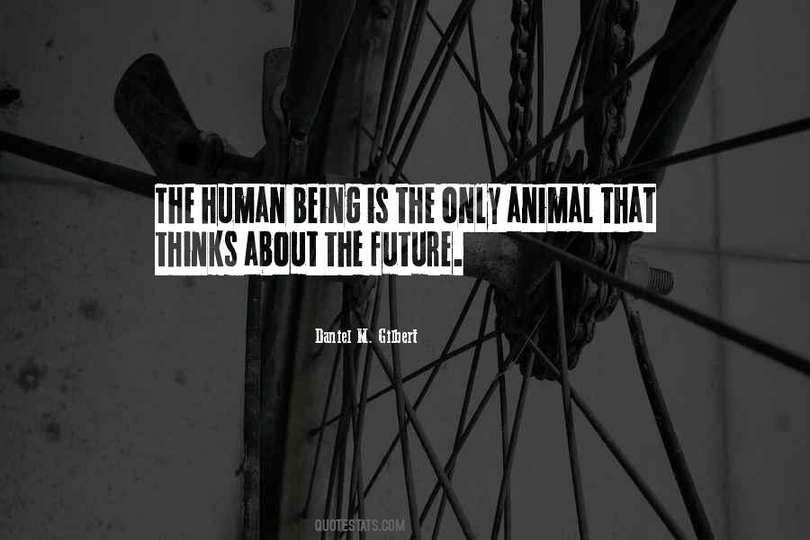 Daniel M. Gilbert Quotes #1842030 Daniel M. Gilbert Quotes #1842030