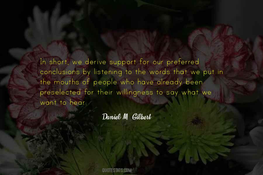 Daniel M. Gilbert Quotes #382391