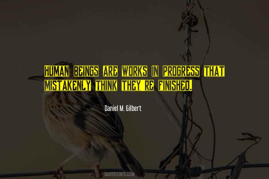 Daniel M. Gilbert Quotes #860569