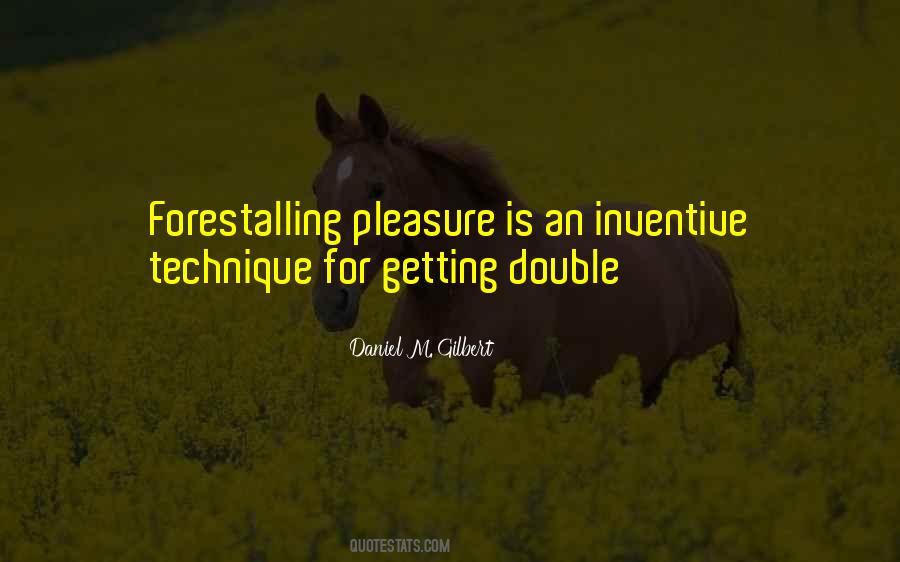 Daniel M. Gilbert Quotes #973703 Daniel M. Gilbert Quotes #973703
