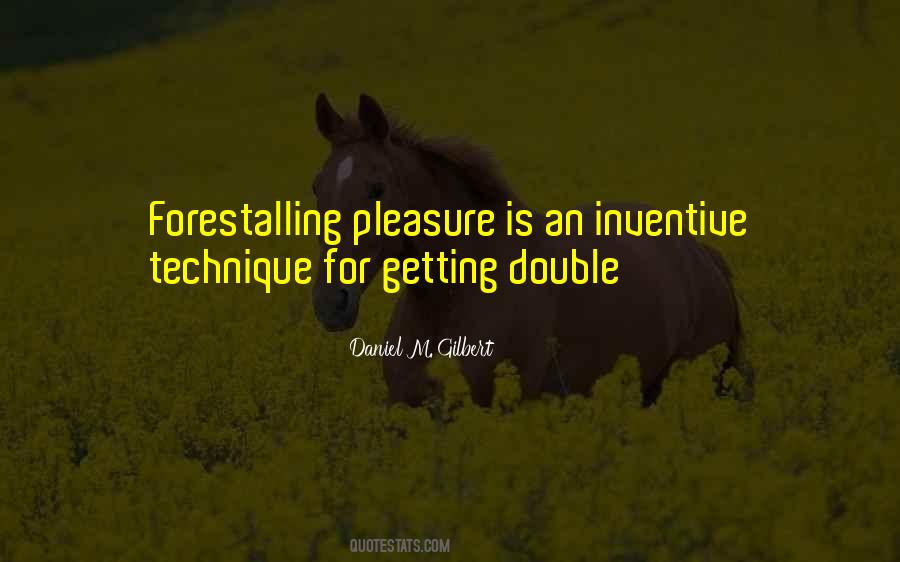 Daniel M. Gilbert Quotes #973703