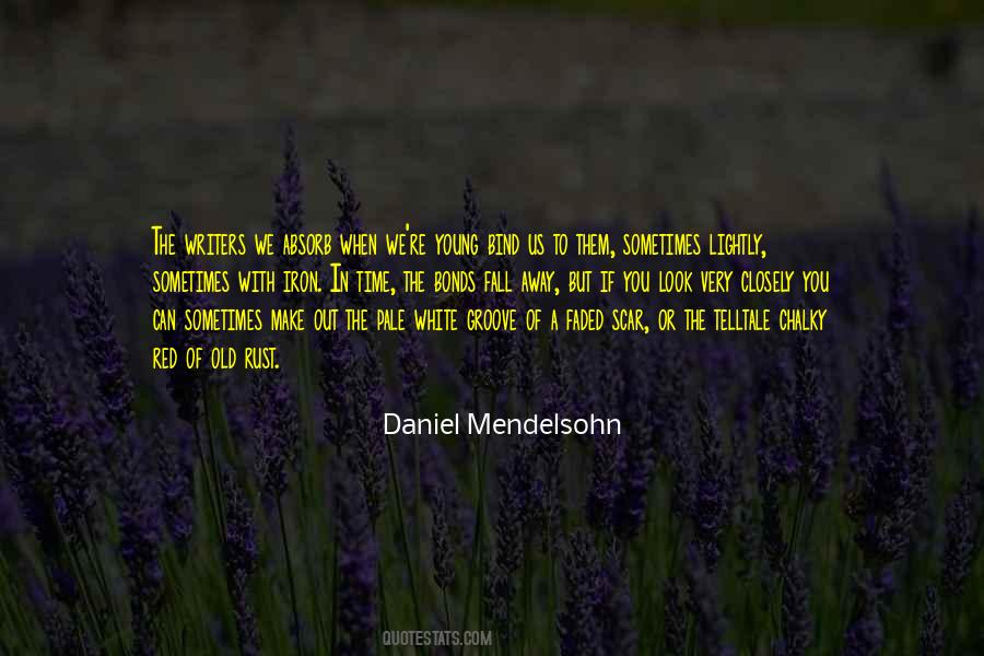 Daniel Mendelsohn Quotes #24888