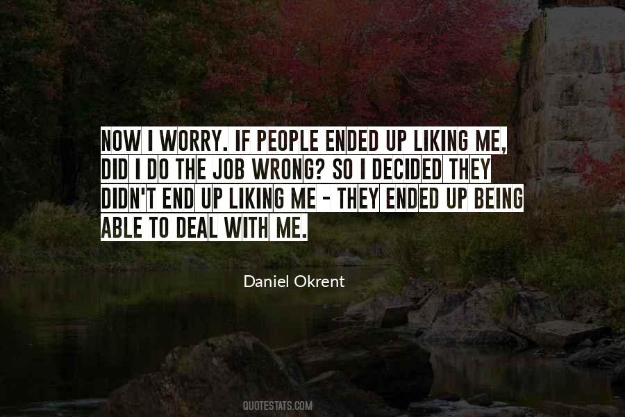 Daniel Okrent Quotes #326059