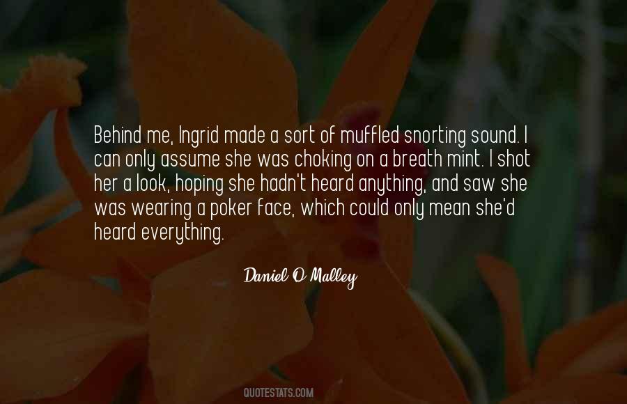 Daniel O'Malley Quotes #1229