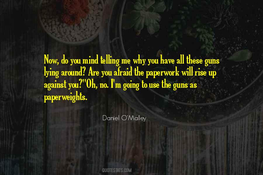 Daniel O'Malley Quotes #1676522