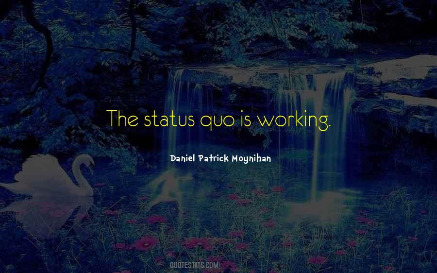 Daniel Patrick Moynihan Quotes #402284