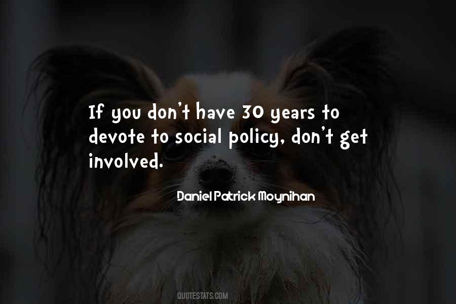 Daniel Patrick Moynihan Quotes #801097