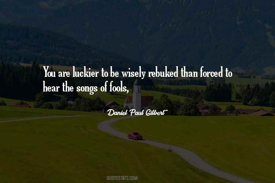 Daniel Paul Gilbert Quotes #740061 Daniel Paul Gilbert Quotes #740061